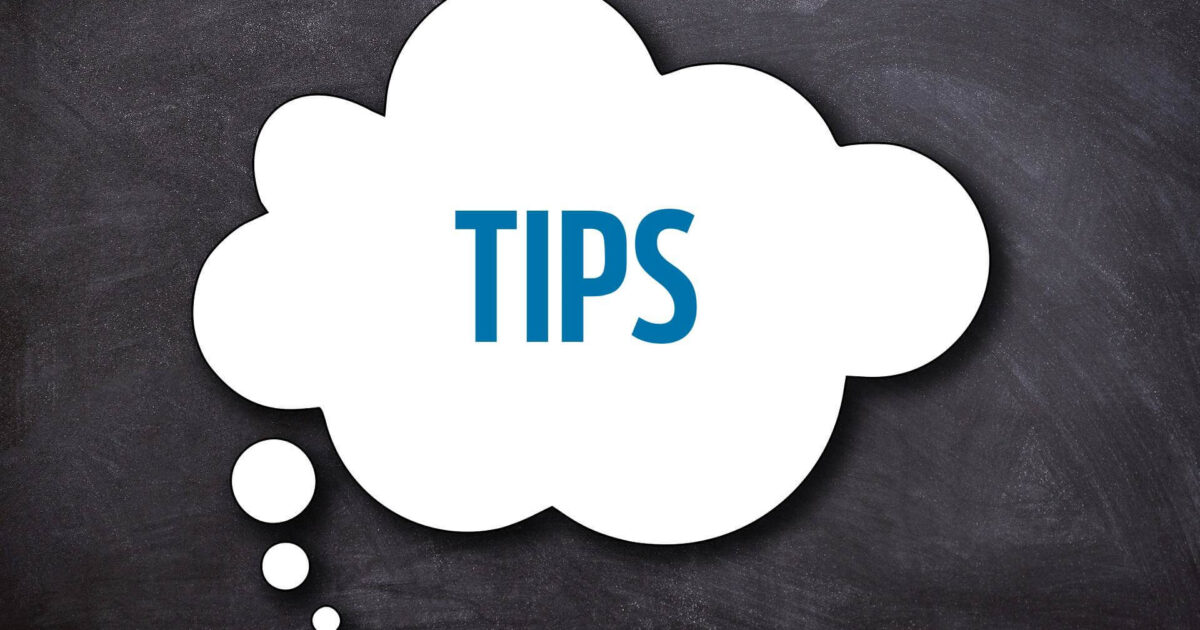 Tips and Advice